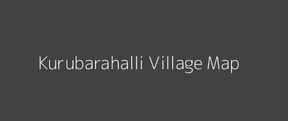 Kurubarahalli Village MAP Image