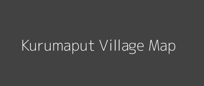 Kurumaput Village MAP Image