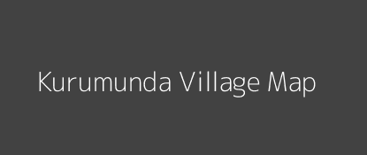 Kurumunda Village MAP Image
