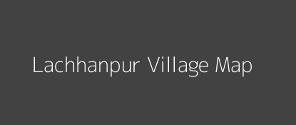 Lachhanpur Village MAP Image