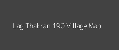 Lag Thakran 190 Village MAP Image
