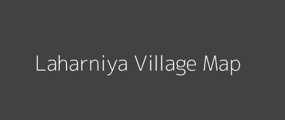 Laharniya Village MAP Image