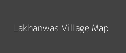 Lakhanwas Village MAP Image