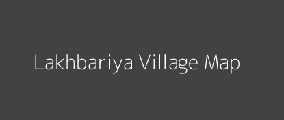 Lakhbariya Village MAP Image