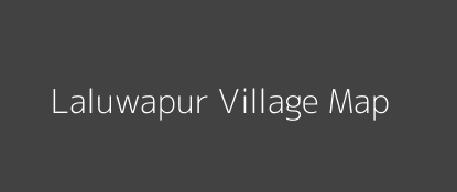 Laluwapur Village MAP Image