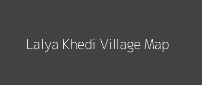 Lalya Khedi Village MAP Image