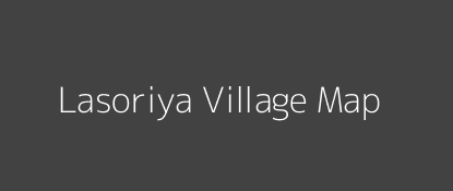 Lasoriya Village MAP Image