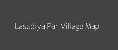 Lasudiya Par Village MAP Image