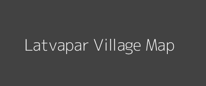 Latvapar Village MAP Image