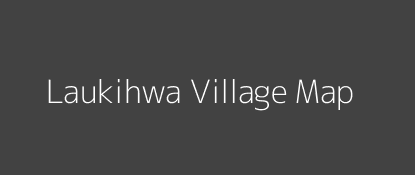 Laukihwa Village MAP Image