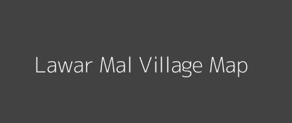 Lawar Mal Village MAP Image