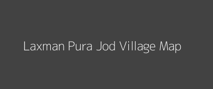 Laxman Pura Jod Village MAP Image