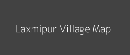 Laxmipur Village MAP Image