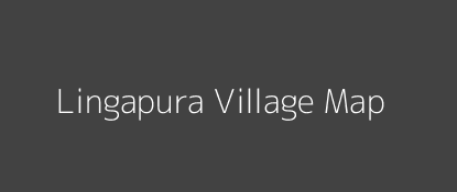 Lingapura Village MAP Image
