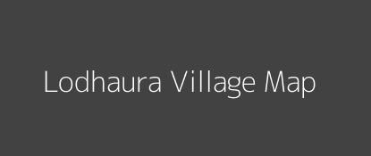 Lodhaura Village MAP Image