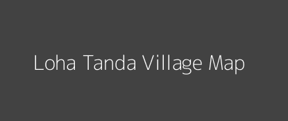 Loha Tanda Village MAP Image