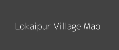 Lokaipur Village MAP Image