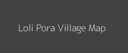 Loli Pora Village MAP Image