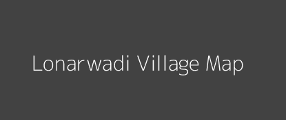 Lonarwadi Village MAP Image