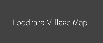 Loodrara Village MAP Image