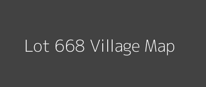 Lot 668 Village MAP Image