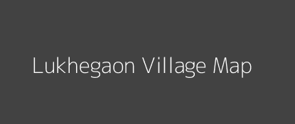 Lukhegaon Village MAP Image