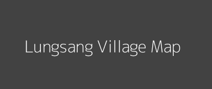 Lungsang Village MAP Image