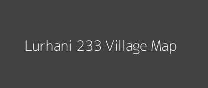 Lurhani 233 Village MAP Image