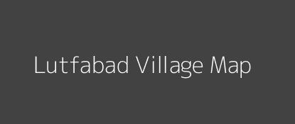 Lutfabad Village MAP Image