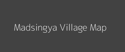 Madsingya Village MAP Image