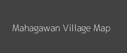Mahagawan Village MAP Image