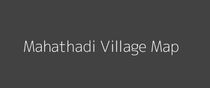 Mahathadi Village MAP Image