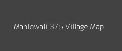 Mahlowali 375 Village MAP Image