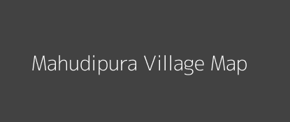 Mahudipura Village MAP Image