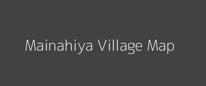 Mainahiya Village MAP Image