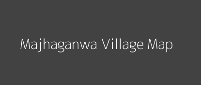 Majhaganwa Village MAP Image