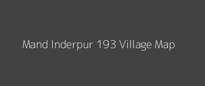 Mand Inderpur 193 Village MAP Image