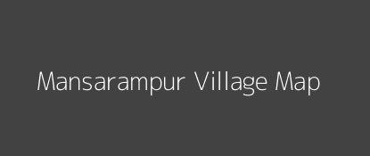 Mansarampur Village MAP Image