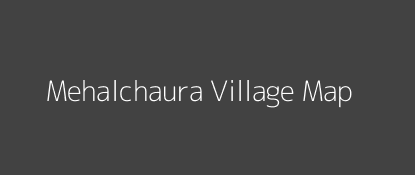 Mehalchaura Village MAP Image
