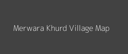 Merwara Khurd Village MAP Image