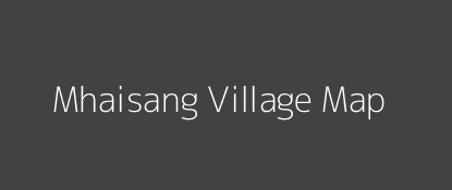 Mhaisang Village MAP Image