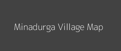 Minadurga Village MAP Image