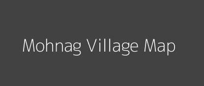 Mohnag Village MAP Image