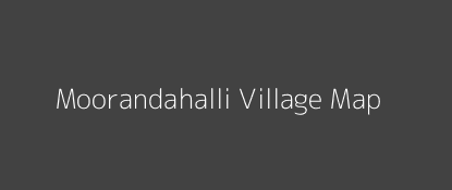 Moorandahalli Village MAP Image