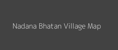 Nadana Bhatan Village MAP Image