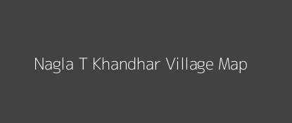 Nagla T Khandhar Village MAP Image