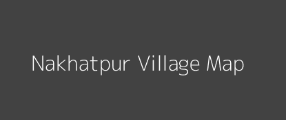 Nakhatpur Village MAP Image