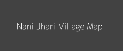 Nani Jhari Village MAP Image