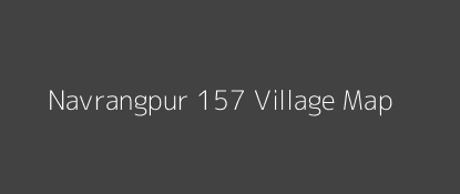 Navrangpur 157 Village MAP Image