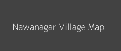 Nawanagar Village MAP Image